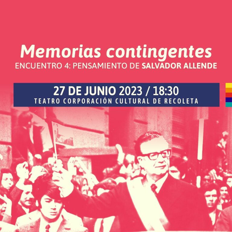 ‘Pensamiento de Salvador Allende’: nueva sesión del ciclo de conversación ‘Memorias Contingentes’