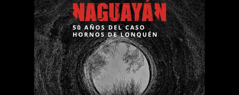 Lanzamiento del libro “Naguayán: 50 años del caso Hornos de Lonquén”